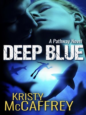 cover image of Deep Blue (The Pathway Series Book 1)